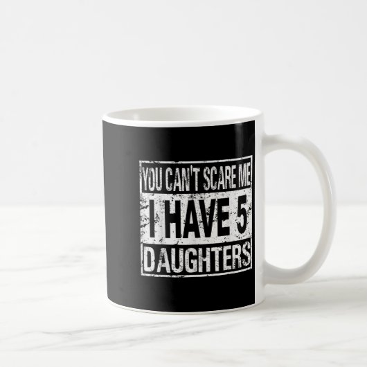 You Can't E Me I Have 5 Daughters  コーヒーマグカップ (右)