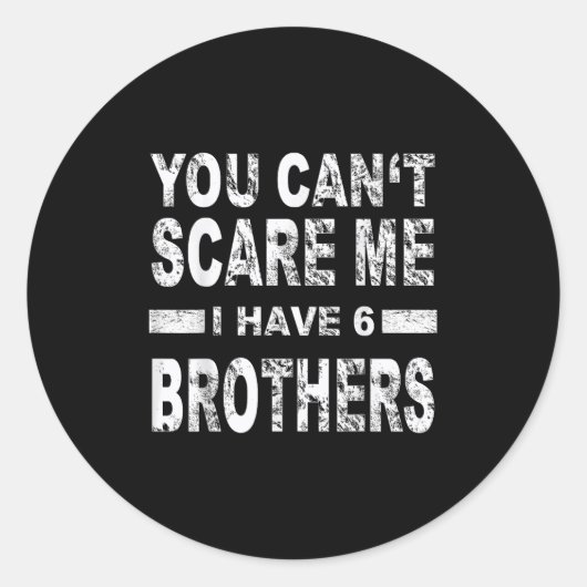 You Can't E Me I Have 6 Brothers  ラウンドシール (正面)