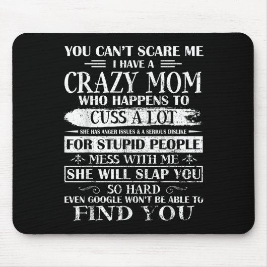 You Can't E Me I Have A Crazy Mom Pride Mother's D マウスパッド (正面)