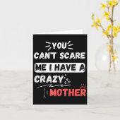 You Can't E Me I Have A Crazy Mother Funny The Fam カード (黄色い花)