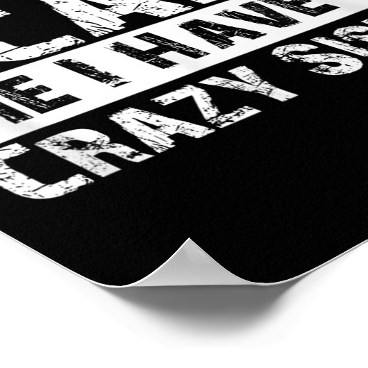 You Can't E Me I Have A Crazy Sister Funny  ポスター (角)