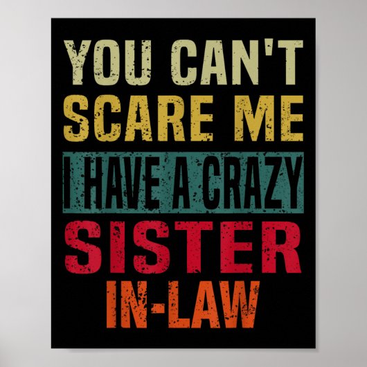 You Can't E Me I Have A Crazy Sister-in-law Retro  ポスター (正面)