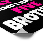 You Can't E Me I Have Five Brothers Only Sister Gi ポスター (角)