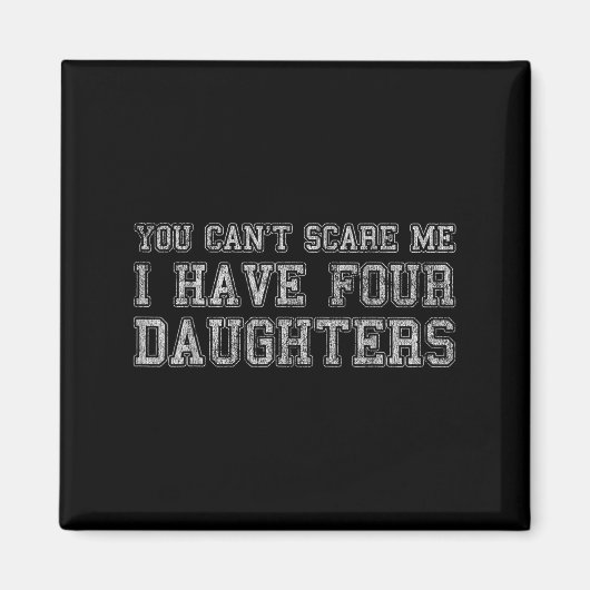 You Can't E Me I Have Four Daughters  マグネット (正面)