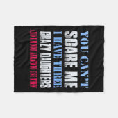 You Can't E Me I Have Three Crazy Daughters  フリースブランケット (正面(横))