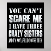 You Can't E Me I Have Three Crazy Sisters Gift  ポスター (正面)