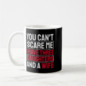 You Can't E Me I Have Three Daughters  コーヒーマグカップ (左)