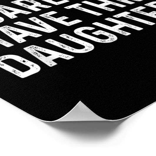 You Can't E Me I Have Three Daughters Funny Dad  ポスター (角)