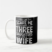 You Can't E Me I Have Three Daughters Funny Father コーヒーマグカップ (左)