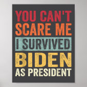 You Cant E Me, I Survived Joe Biden As President  ポスター (正面)