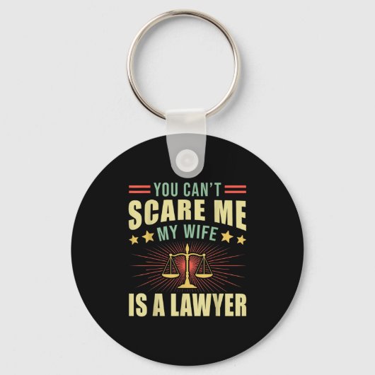 You Cant E Me My Wife Is A Lawyer Law School Stude キーホルダー (正面)
