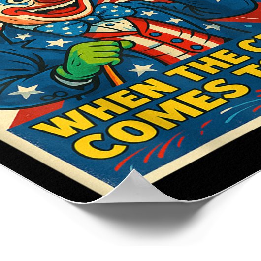 You Can't Elect A Clown &amp; Get Angry When The C ポスター (角)