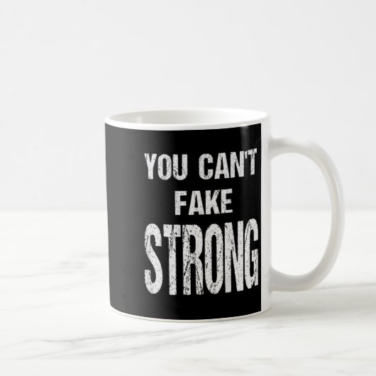 You Can't Fake Strong Werlifting Motivation Tee  コーヒーマグカップ (右)