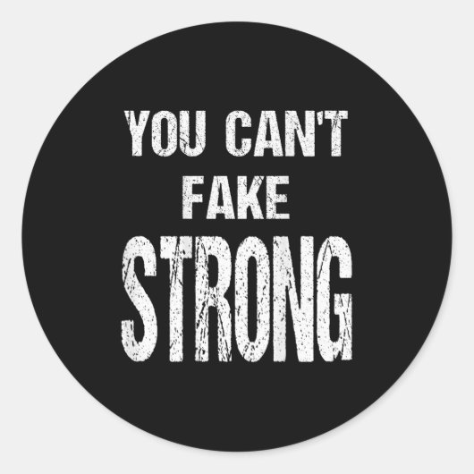 You Can't Fake Strong Werlifting Motivation Tee ラウンドシール (正面)