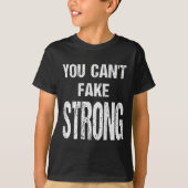 You Can't Fake Strong Werlifting Motivation Tee  Tシャツ (正面)