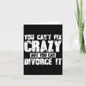You Can't Fix Crazy But You Can Divorce It  カード (正面)