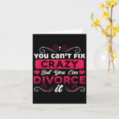 You Can't Fix Crazy But You Can Divorce It Funny D カード (黄色い花)