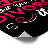 You Can't Fix Crazy But You Can Divorce It Funny D ポスター (角)