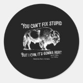 You Can't Fix Stud But I Can It's Gonna Hurt Think ラウンドシール (正面)