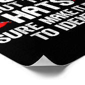 You Can't Fix Stud But The Hats Sure Make It Easy  ポスター (角)