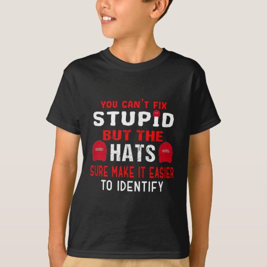 You Can't Fix Stud But The Hats Sure Make It Easy  Tシャツ (正面)