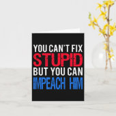 You Can't Fix Stud But You Can Impeach Trump Anti  カード (黄色い花)
