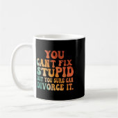You Can't Fix Stud But You Sure Can Divorce It Div コーヒーマグカップ (左)