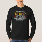 You Can't Fix Stupid But The Hats Sure Make It Eas Tシャツ (正面)