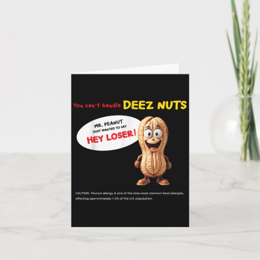 You Can't Handle Deez Nuts, Funny , Peanut Allergy カード (正面)