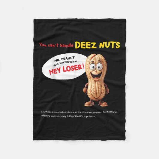 You Can't Handle Deez Nuts, Funny , Peanut Allergy フリースブランケット (正面)