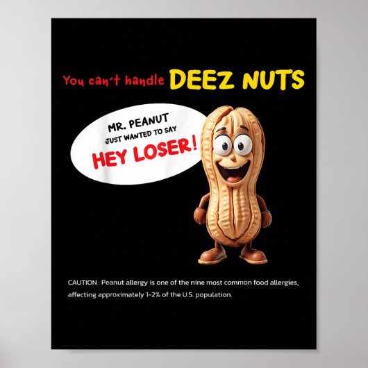 You Can't Handle Deez Nuts, Funny , Peanut Allergy ポスター (正面)