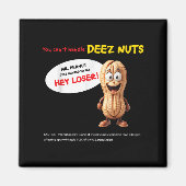 You Can't Handle Deez Nuts, Funny , Peanut Allergy マグネット (正面)