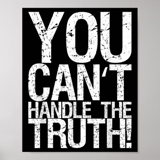 You Can't Handle The Truth!  ポスター (正面)