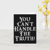 You Can't Handle The Truth Movie Quote Funny S  カード (黄色い花)