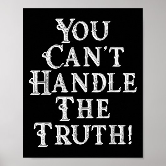 You Can't Handle The Truth Movie Quote Funny S  ポスター (正面)