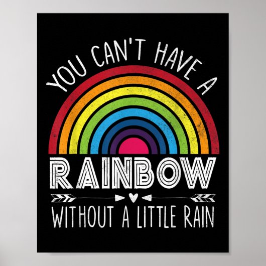 You Can't Have A Rainbow Without Rain Shirt Insrat ポスター (正面)