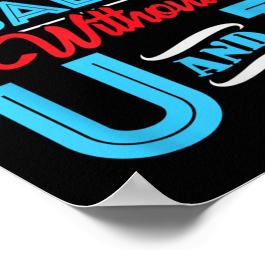 You Can't Have Quality Without U And I - Qa Qualit ポスター (角)