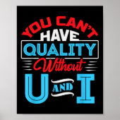 You Can't Have Quality Without U And I - Qa Qualit ポスター (正面)