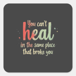 You Can't Heal Quote Typography Design スクエアシール
