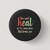 You Can't Heal Quote Typography Design 缶バッジ (正面)