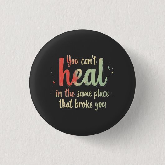 You Can't Heal Quote Typography Design 缶バッジ (正面)