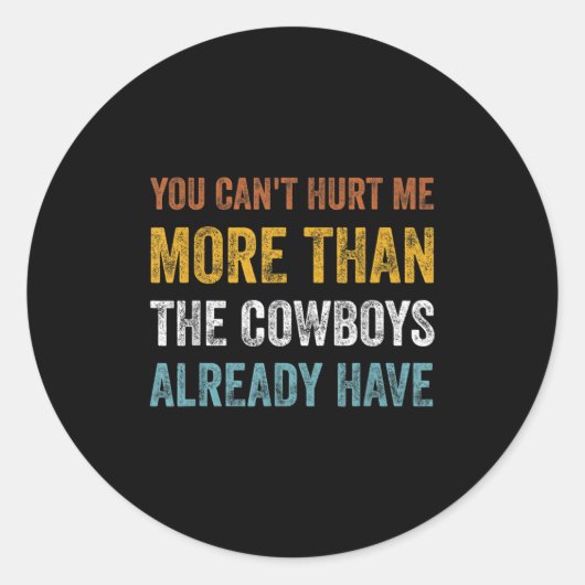 You Can't Hurt Me More Than The Already Have  ラウンドシール (正面)