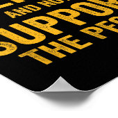 You Can't Love The Culture And Not Suprt The Peopl ポスター (角)