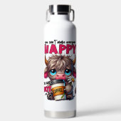 You Can't Make Everyone Happy You Are Not Coffee ウォーターボトル (正面)