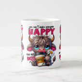 You Can't Make Everyone Happy You Are Not Coffee ジャンボコーヒーマグカップ (正面)