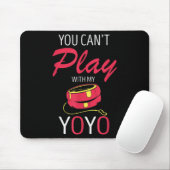 You Can't Play Yoyo Player Old Games Yoyo Lover Yo マウスパッド (マウス)