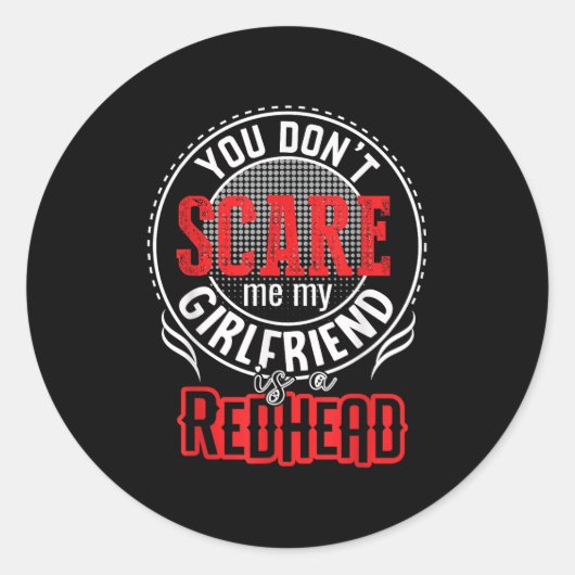You Cant Sacre Me My Girlfriend Is A Redhead Redhe ラウンドシール (正面)