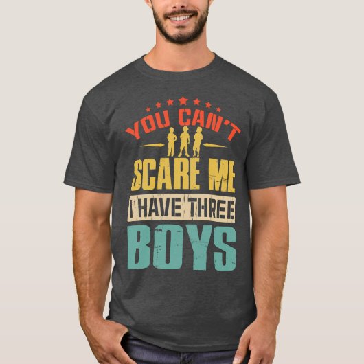 you can't scare me i have three tシャツ (正面)