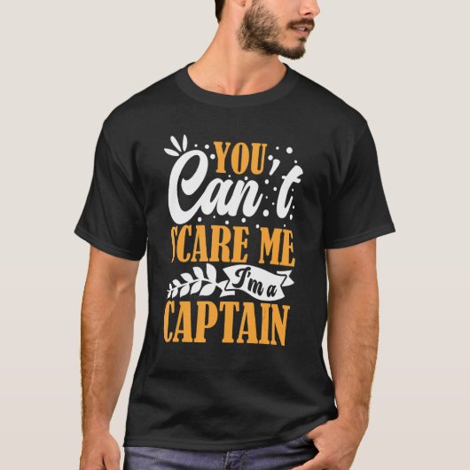 You Can't Scare Me I'm A Captain Pontoon Boating O Tシャツ (正面)