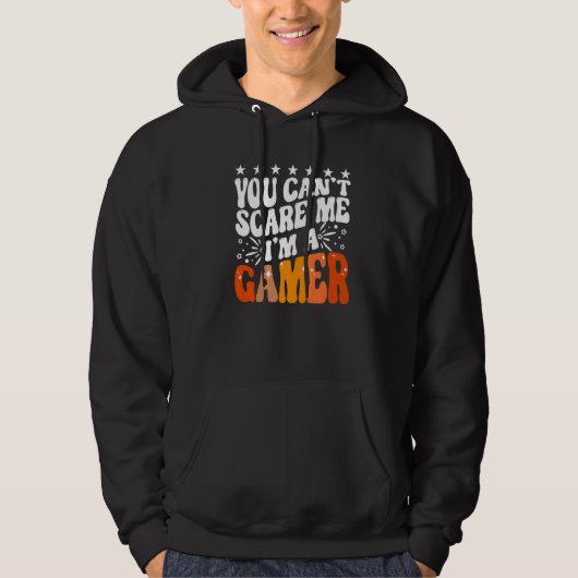 You Can't Scare Me I'm A Gamer Gaming  Video Game  パーカ (正面)